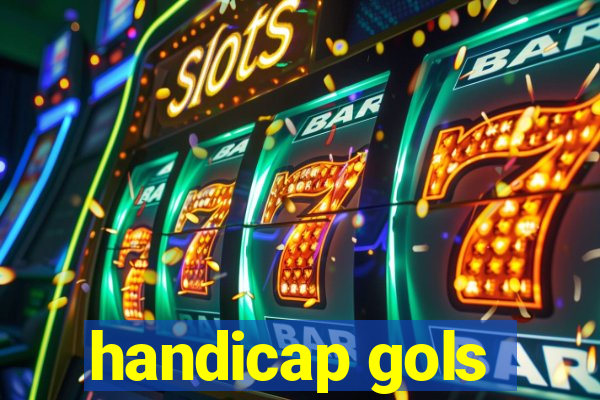 handicap gols